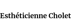 Esthéticienne Cholet